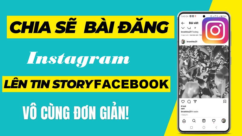 Hướng Dẫn Đăng Bài Viết Trên Instagram Lên Story Facebook