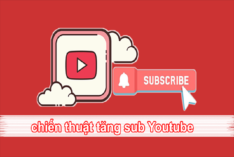 Làm Sao Để Có Lượt Sub Youtube Nhanh Nhất Việt Nam